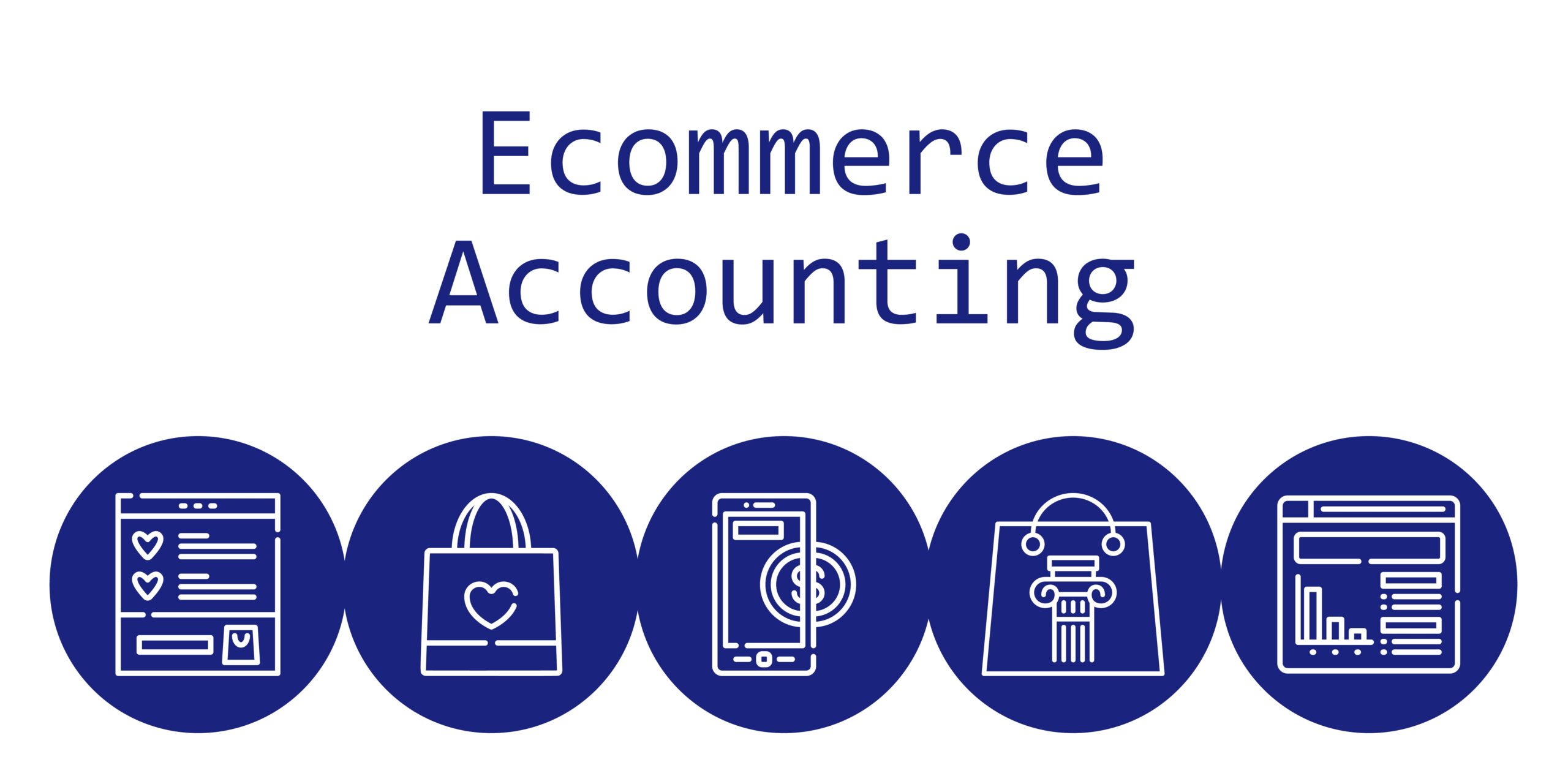 eCommerce accounting, such as Amazon, eBay, Etsy